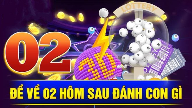 de-ve-02-hom-sau-danh-con-gi-kubet